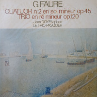 Quatuor Nº 2 En Sol Mineur Op.45 / Trio En Ré Mineur Op.120