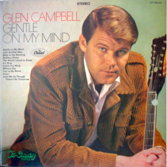 Gentle On My Mind