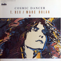 Cosmic Dancer (The Greatest Songs)
