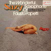 Saxy - The Wonderful Saxophone Of Fausto Papetti