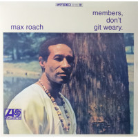 Members, Don't Git Weary